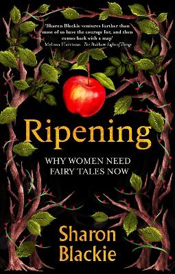 Ripening - Sharon Blackie