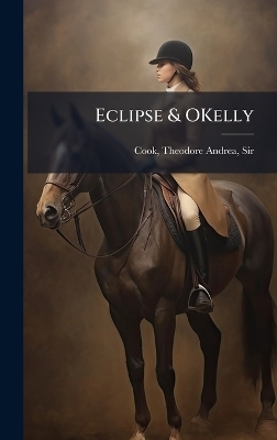 Eclipse & OKelly - Theodore Andrea Cook