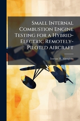 Small Internal Combustion Engine Testing for a Hybrid-Electric Remotely-Piloted Aircraft