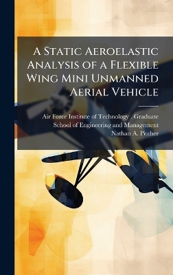 A Static Aeroelastic Analysis of a Flexible Wing Mini Unmanned Aerial Vehicle