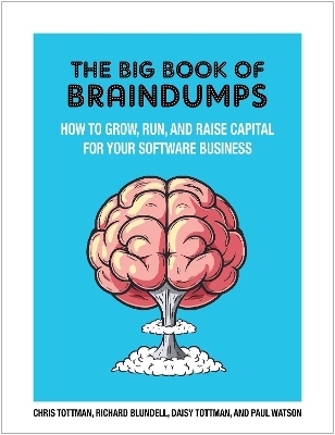 The Big Book Of BrainDumps - Chris Tottman, Richard Blundell, Paul Watson, Daisy Tottman