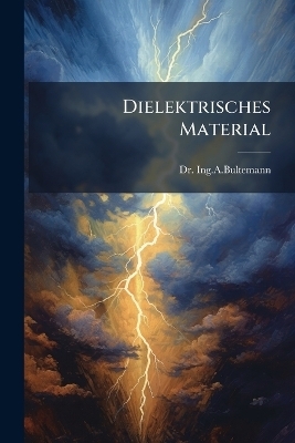 Dielektrisches Material - Dr-Ingabultemann Dr-Ingabultemann