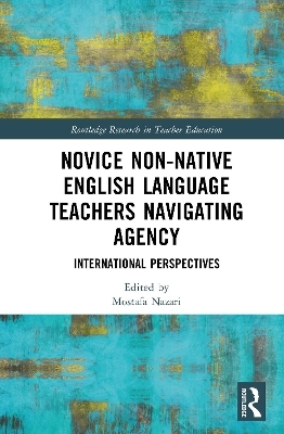 Novice Non-native English Language Teachers Navigating Agency - 
