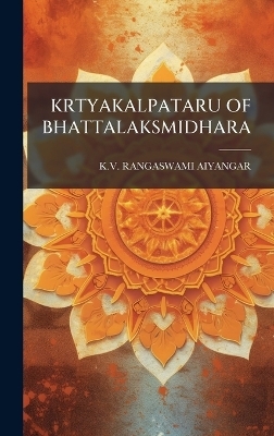 Krtyakalpataru of Bhattalaksmidhara