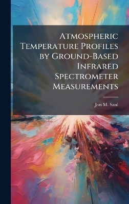 Atmospheric Temperature Profiles by Ground-Based Infrared Spectrometer Measurements