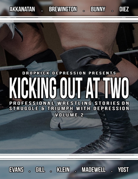 Kicking Out At Two: 2nd Volume -  Dropkick Depression
