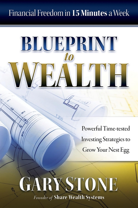 Blueprint to Wealth - Gary Stone