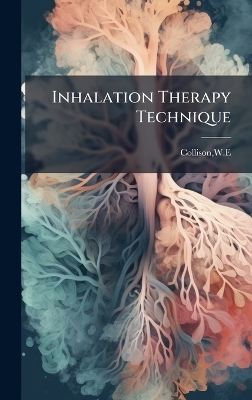 Inhalation Therapy Technique - We Collison