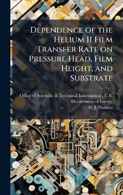 Dependence of the Helium II Film Transfer Rate on Pressure Head, Film Height, and Substrate