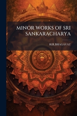 Minor Works of Sri Sankaracharya