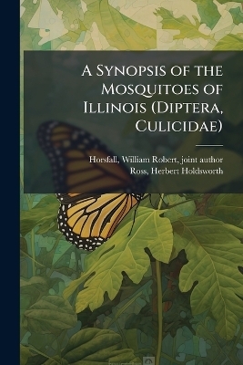 A Synopsis of the Mosquitoes of Illinois (Diptera, Culicidae)