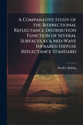 A Comparative Study of the Bidirectional Reflectance Distribution Function of Several Surfaces as a Mid-Wave Infrared Diffuse Reflectance Standard