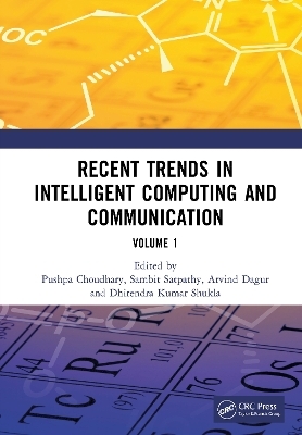 Recent Trends in Intelligent Computing and Communication - 