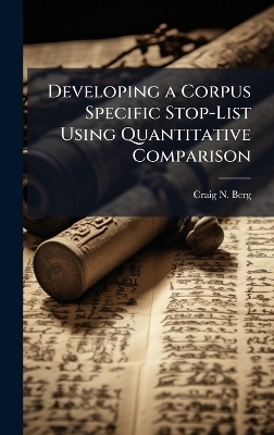 Developing a Corpus Specific Stop-List Using Quantitative Comparison
