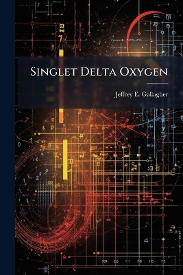 Singlet Delta Oxygen