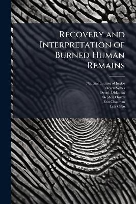 Recovery and Interpretation of Burned Human Remains