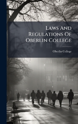 Laws And Regulations Of Oberlin College