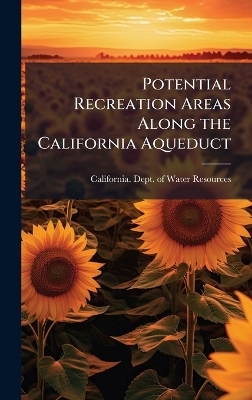 Potential Recreation Areas Along the California Aqueduct - 