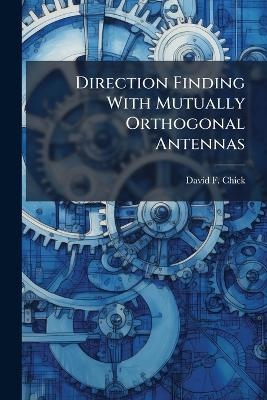Direction Finding With Mutually Orthogonal Antennas