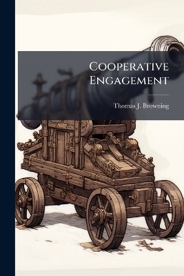Cooperative Engagement - Thomas J Browning