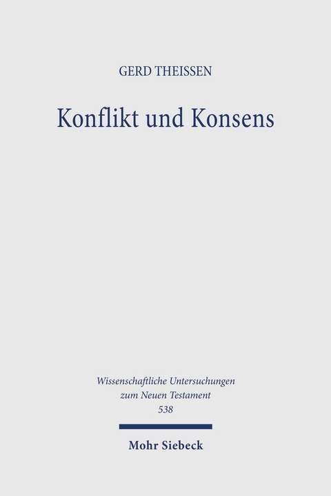 Konflikt und Konsens - Gerd Theißen