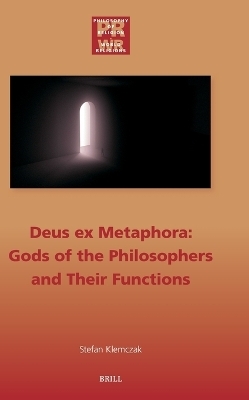 Deus ex Metaphora: Gods of the Philosophers and Their Functions