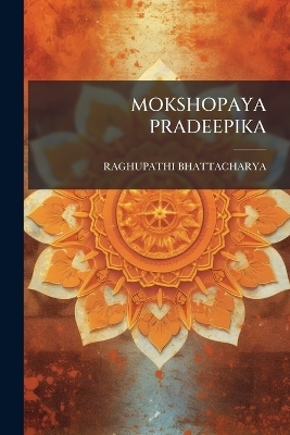 Mokshopaya Pradeepika