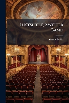 Lustspiele, Zweiter Band