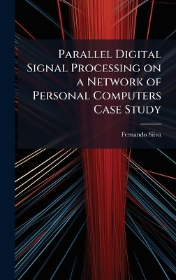 Parallel Digital Signal Processing on a Network of Personal Computers Case Study