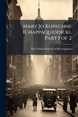 Mary Jo Kopechne (Chappaquiddick), Part 1 of 2 - 