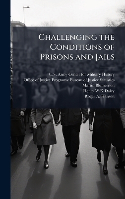 Challenging the Conditions of Prisons and Jails - Martin Blumenson