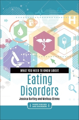 What You Need to Know about Eating Disorders