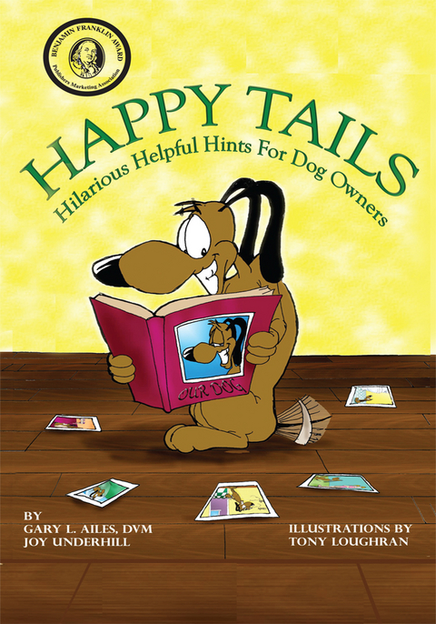 Happy Tails -  DVM, Dr. Gary L. Ailes, Joy Underhill