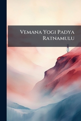Vemana Yogi Padya Ratnamulu - - -