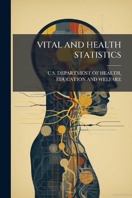 Vital and Health Statistics