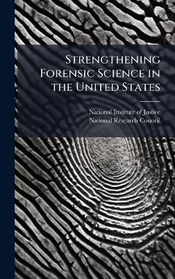 Strengthening Forensic Science in the United States