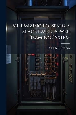 Minimizing Losses in a Space Laser Power Beaming System