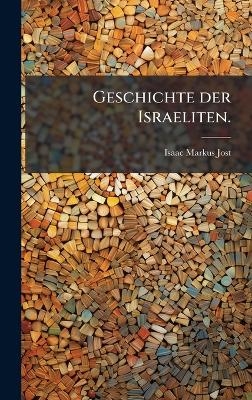 Geschichte der Israeliten.