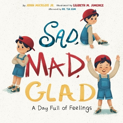 Sad, Mad, Glad - John Micklos