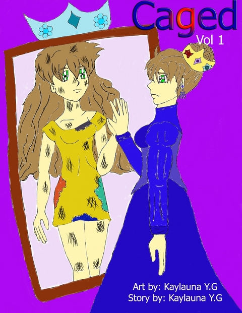 Caged Volume 1 -  Kaylauna Y.G.