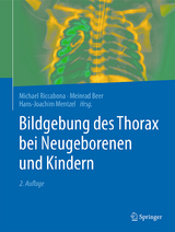 Bildgebung des Thorax bei Neugeborenen und Kindern - Riccabona, Michael; Beer, Meinrad; Mentzel, Hans-Joachim