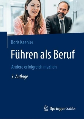 Führen als Beruf - Boris Kaehler