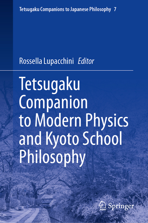 Tetsugaku Companion to Modern Physics and Kyoto School Philosophy - 
