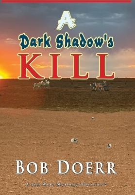 A Dark Shadow's Kill - Bob Doerr