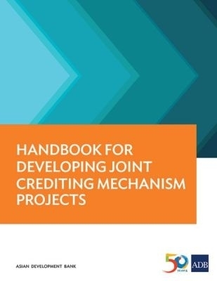 Handbook for Developing Joint Crediting Mechanism Projects -  Asian Development Bank