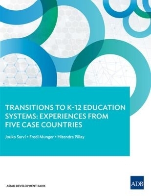 Transitions to K-12 Education Systems -  Asian Development Bank