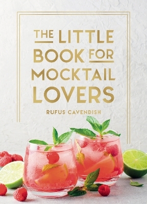 The Little Book for Mocktail Lovers - Summersdale Publishers