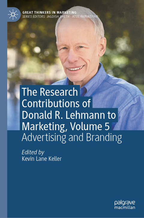 The Research Contributions of Donald R. Lehmann to Marketing, Volume 5 - 