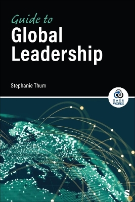 Guide to Global Leadership - Stephanie Lynn Thum