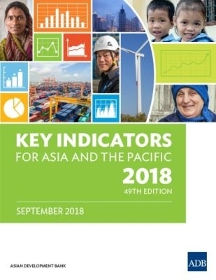 Key Indicators for Asia and the Pacific 2018 -  Asian Development Bank
